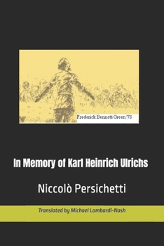 In Memory of Karl Heinrich Ulrichs: With Supplements