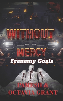 Paperback Without Mercy: Frenemy Goals Book