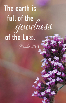 Paperback General Worship Bulletin: Earth Is Full (Package of 100): Psalm 33:5 (Kjv) Book