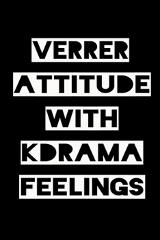 VERRER ATTITUDE WITH KDRAMA FEELINGS: KPOP Fan Gratitude Journal Book 366 Pages 6" x 9" Notebook