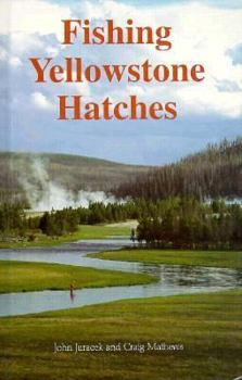 Hardcover Fishing Yellowstone Hatches Book