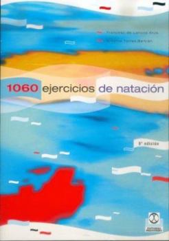 Paperback Mil 60 ejercicios y juegos de natación (Deportes) (Spanish Edition) [Spanish] Book