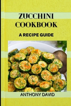 Paperback Zucchini Cookbook: A Recipe Guide Book