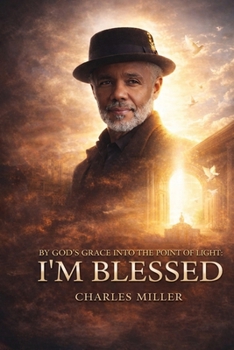 Paperback I'm Blessed: By God's Grace Into the Point of Light Book