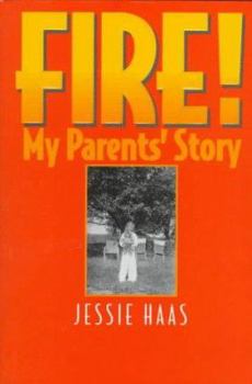 Hardcover Fire!: My Parents' Story Book