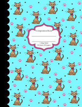 Paperback Composition Book College Ruled 100 Sheets (200 Pages): Cat Lover's Blue Composition Notebook. College Ruled 100 Sheets (200 Pages) Book