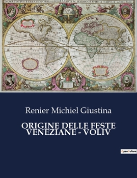 Paperback Origine Delle Feste Veneziane - Voliv [Italian] Book