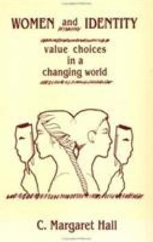 Paperback Women and Identity: Value Choices in a Changing World Book