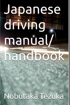Paperback Japanese driving manual/ handbook [Large Print] Book
