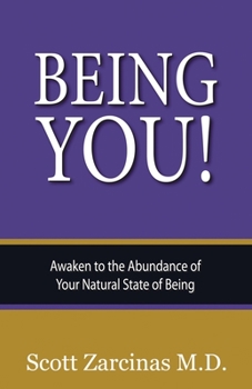 Paperback Being YOU!: Awaken to the Abundance of Your Natural State of Being Book