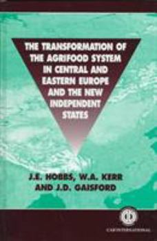 Hardcover The Transformation of the Agri-Food System in Central and Eastern Europe and the New Independent States Book