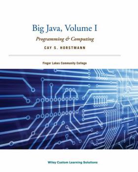 Paperback Big Java, Volume I, Programming and Computing, Finger Lakes Community College Book