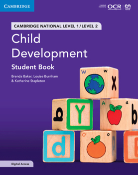 Paperback Cambridge National in Child Development Student Book with Digital Access (2 Years): Level 1/Level 2 [With Access Code] Book