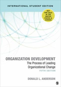 Paperback Organization Development - International Student Edition: The Process of Leading Organizational Change Book