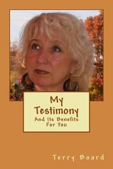 Paperback My Testimony: And Its Benefits For You Book