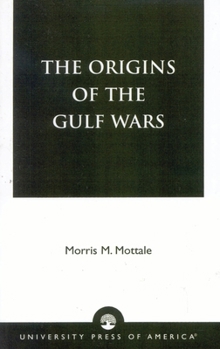 Paperback Origins of the Gulf Wars Book