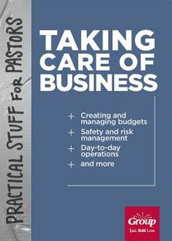 Paperback Practical Stuff for Pastors: Taking Care of Business Book