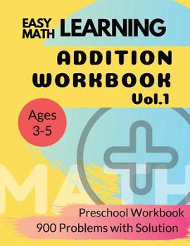 Paperback Addition Workbook: Easy Learning Math: 30 Days Challenge for 3-5 years Preschool Workbook Book