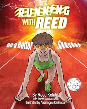 Paperback Running with Reed: Be a Better Somebody Book