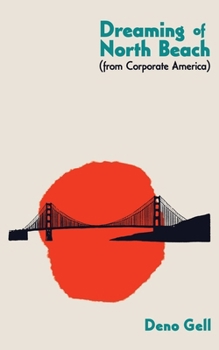 Paperback Dreaming of North Beach (from Corporate America) Book
