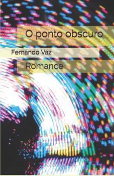 Paperback O ponto obscuro: Romance [Portuguese] Book
