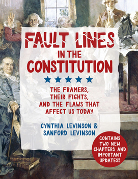 Paperback Fault Lines in the Constitution: The Framers, Their Fights, and the Flaws That Affect Us Today Book