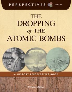 Paperback The Dropping of the Atomic Bombs Book