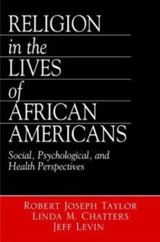 Hardcover Religion in the Lives of African Americans: Social, Psychological, and Health Perspectives Book