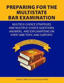 Paperback Preparing for the Multistate Bar Examination: Volume II: MBE subjects Separated into Seven 100-Question Banks Book