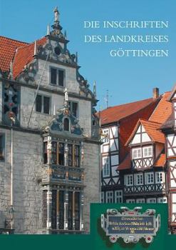 Hardcover Die Inschriften Des Landkreises Gottingen [German] Book