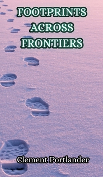 Hardcover Footprints Across Frontiers Book