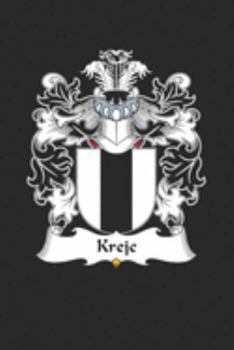 Krejc: Krejc Coat of Arms and Family Crest Notebook Journal (6 x 9 - 100 pages)