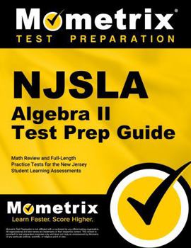Paperback NJSLA Algebra II Test Prep Guide: Math Review and Full-Length Practice Tests for the New Jersey Student Learning Assessments Book