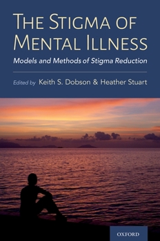Hardcover Stigma of Mental Illness: Models and Methods of Stigma Reduction Book