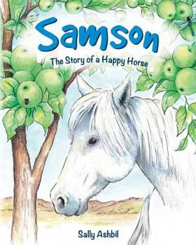 Paperback Samson: The Story of a Happy Horse Book