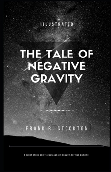 Paperback A Tale of Negative Gravity Illustrated Book