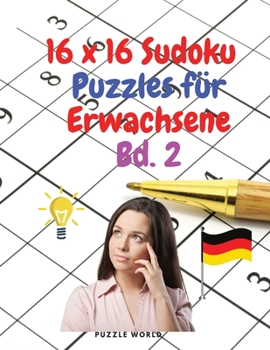Paperback 16 x 16 Sudoku Puzzles f?r Erwachsene Bd. 2 [German] Book
