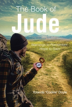 Paperback The Book of Jude: Warnings to Remember; Hope to Gain Book