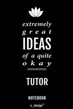 Paperback Notebook for Tutors / Tutor: awesome handy Note Book [120 blank lined ruled pages] Book