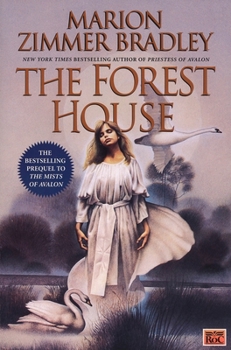 The Forest House - Book #4 of the Avalon: Chronological Order