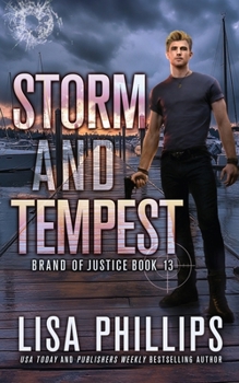 Storm and Tempest (Brand of Justice) - Book #13 of the Brand of Justice