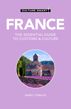 France - Culture Smart!: a quick guide to customs and etiquette (Culture Smart!) - Book  of the Culture Smart!