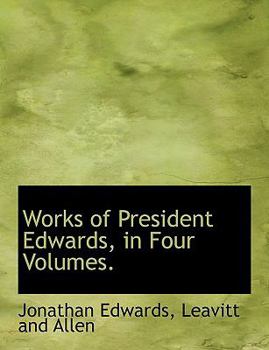 Paperback Works of President Edwards, in Four Volumes. Book