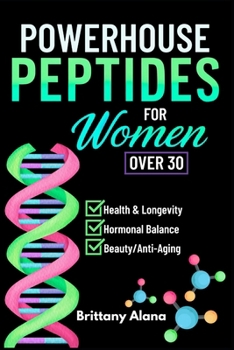 Paperback Powerhouse Peptides: For Women Over 30 Book