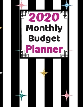 Paperback Monthly Budget Planner 2020: Monthly Finance Budget Planner Expense Tracker Bill Organizer Journal Notebook Book