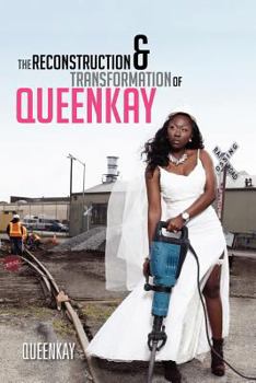 Paperback The Reconstruction and Transformation of Queenkay Book
