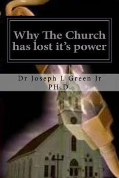 Paperback Why The Church has lost it's power: The Power of the Original Church Book