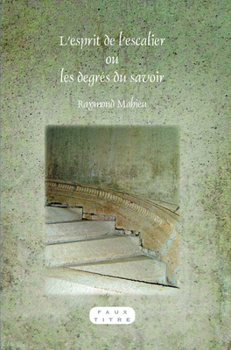 Paperback L'Esprit de l'Escalier Ou Les Degrés Du Savoir [French] Book