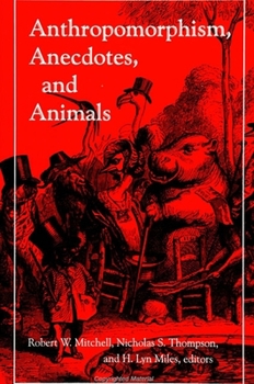 Paperback Anthropomorphism, Anecdotes, and Animals Book
