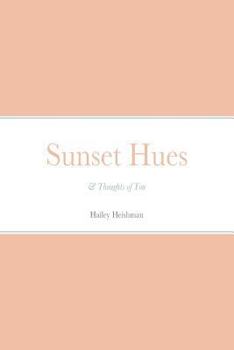 Paperback Sunset Hues: & Thoughts of You Book